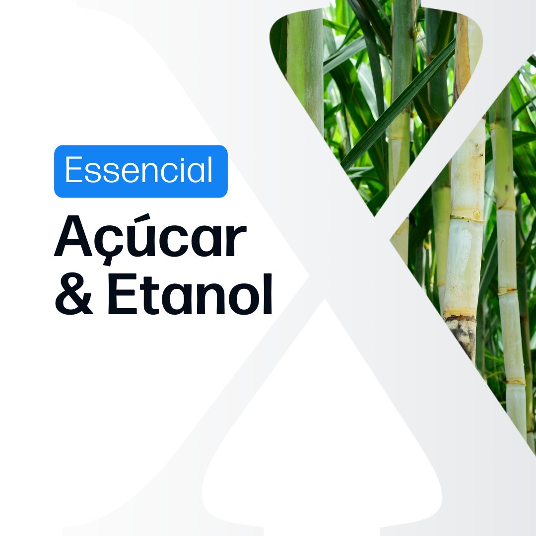 Açúcar e Etanol Essencial - Relatórios de Mercado