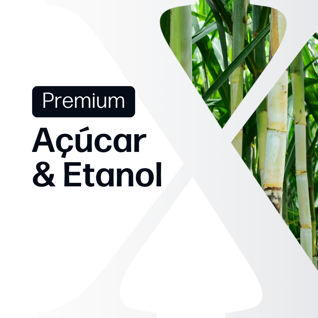 Açúcar e Etanol Premium - Relatórios de Mercado
